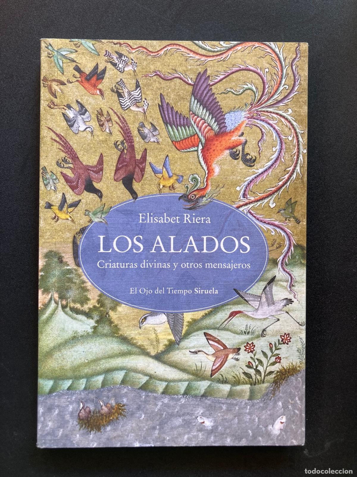 Libros: Elisabet Riera - Los alados. Criaturas divinas y otros mensajeros