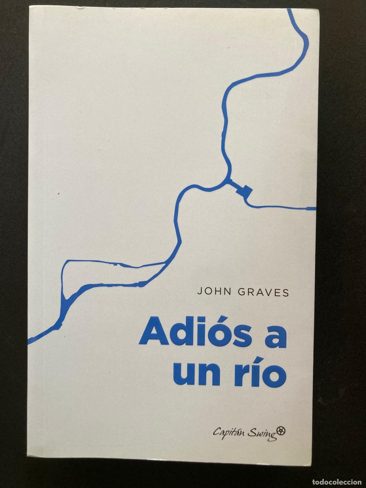 Libros: John Graves - Adi&oacute;s a un r&iacute;o