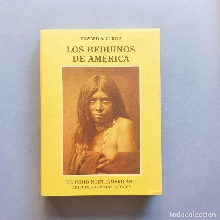Libros: Los Beduinos de Am&eacute;rica. Apaches, Jicarillas, Navajos. Prefacio de Theodore Roosevelt. Pr&oacute;logo hist&oacute;