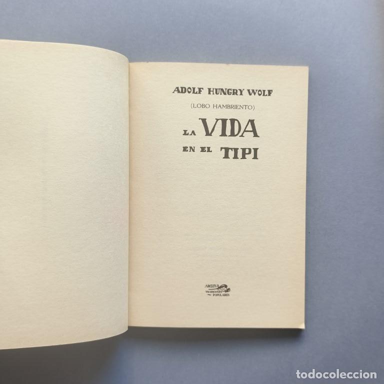 Libros: La Vida en el Tip&igrave;. - Adolf Hungry Wolf (Lobo Hambriento) - Foto 2