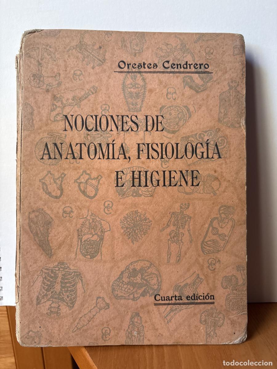 B&uuml;cher: NOCIONES DE ANATOMIA, FISIOLOGIA E HIGIENE - ORESTES CENDRERO CURIEL TDK179