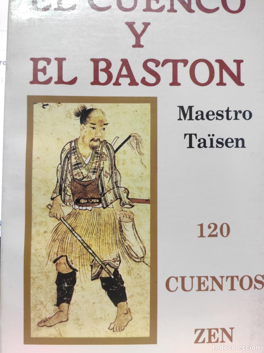 Libros: Ciento veinte cuentos zen. EL CUENCO Y EL BAST&Oacute;N. - Taisen Deshimaru