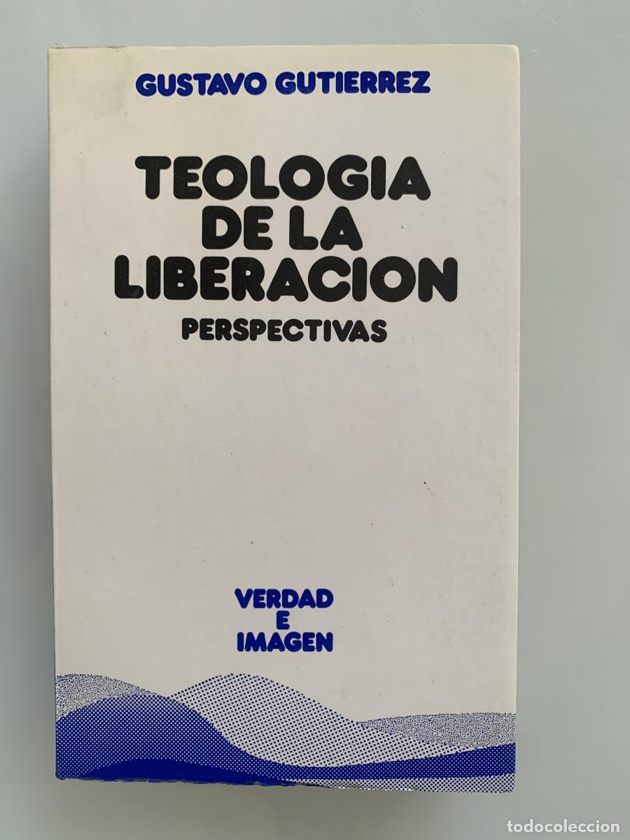 Libros: TEOLOG&Iacute;A DE LA LIBERACI&Oacute;N. Perspectivas - Gustavo Guti&eacute;rrez