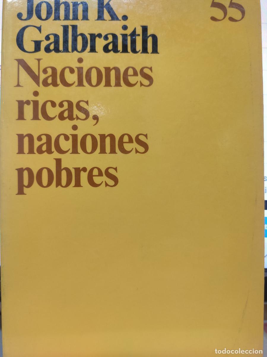 Livres: Naciones ricas, naciones pobres. - John Kenneth Galbraith