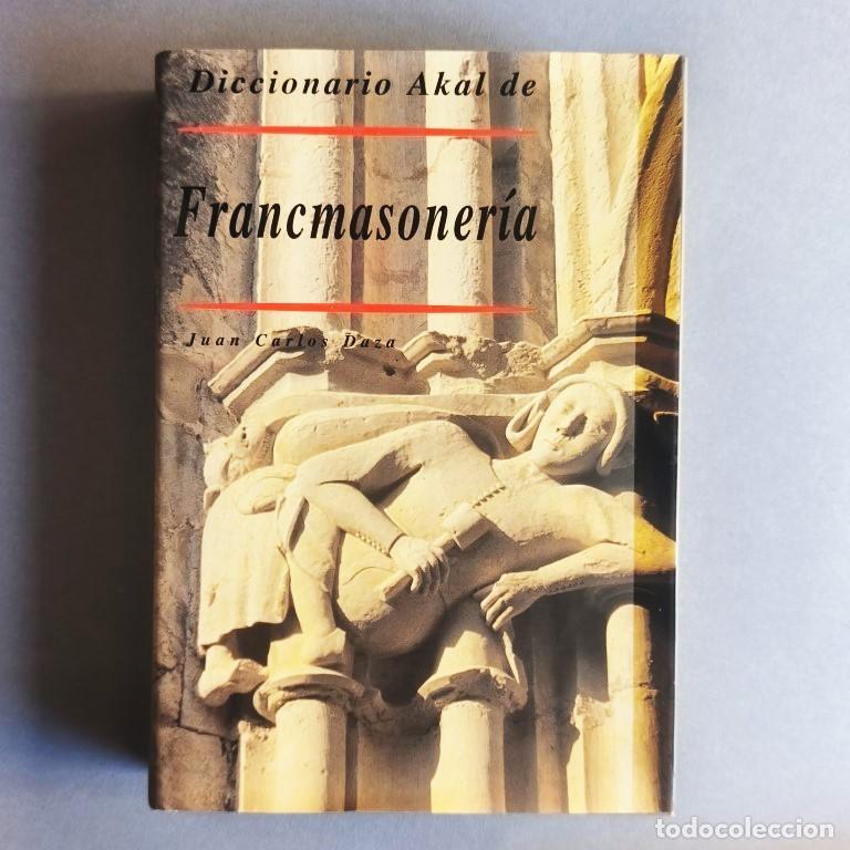 Libros: Diccionario Akal de la Francmasoner&iacute;a. - Daza, Juan Carlos.