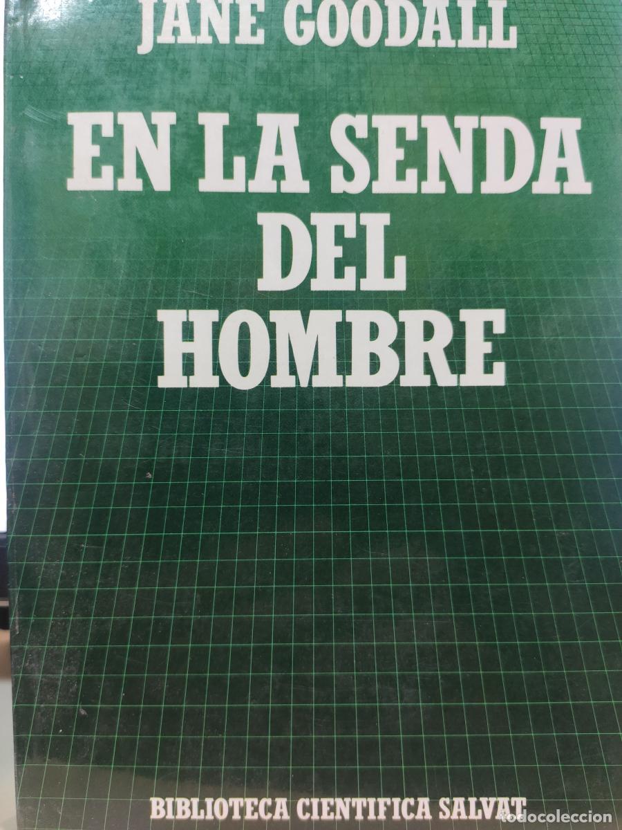 Libros: EN LA SENDA DEL HOMBRE. - Jane Goodall