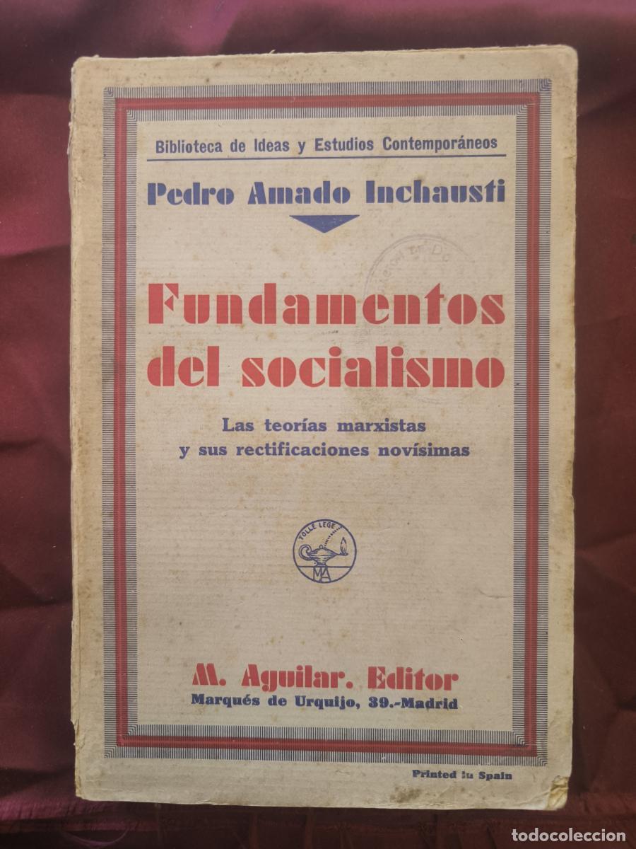 Libros: Fundamentos del socialismo: las teor&iacute;as marxistas y sus rectificaciones nov&iacute;simas - Pedro Amado In