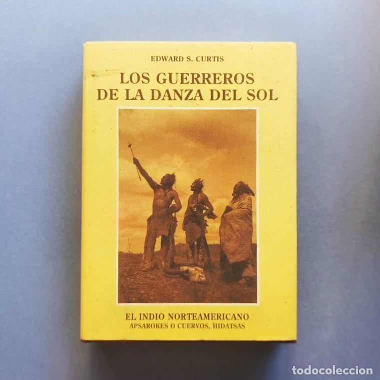 Libros: Los Guerreros de la Danza del Sol. Apsarokes o Cuervos, Hidatsas. Texto y Fotograf&iacute;as de Edward S. C