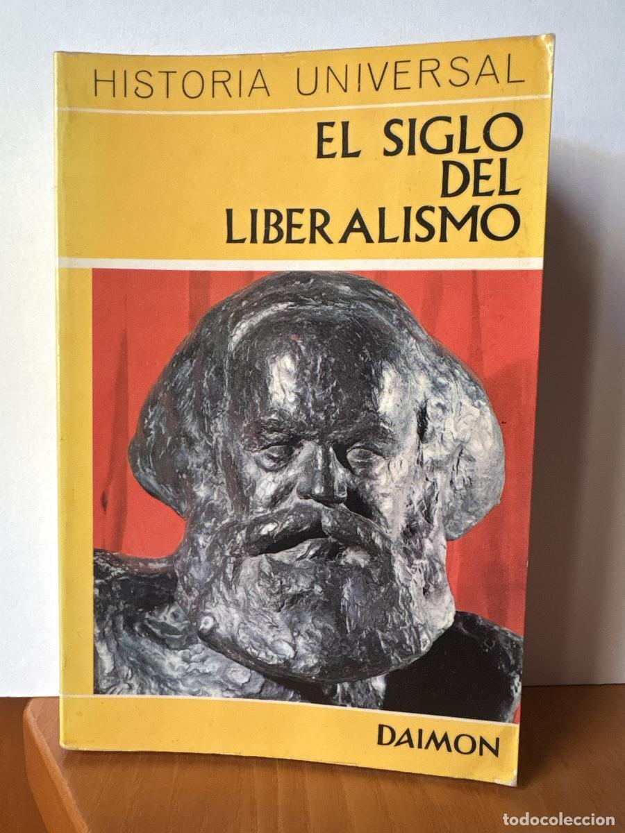Libros: HISTORIA UNIVERSAL N&ordm;11. EL SIGLO DEL LIBERALISMO - Carl Grimberg TDK117