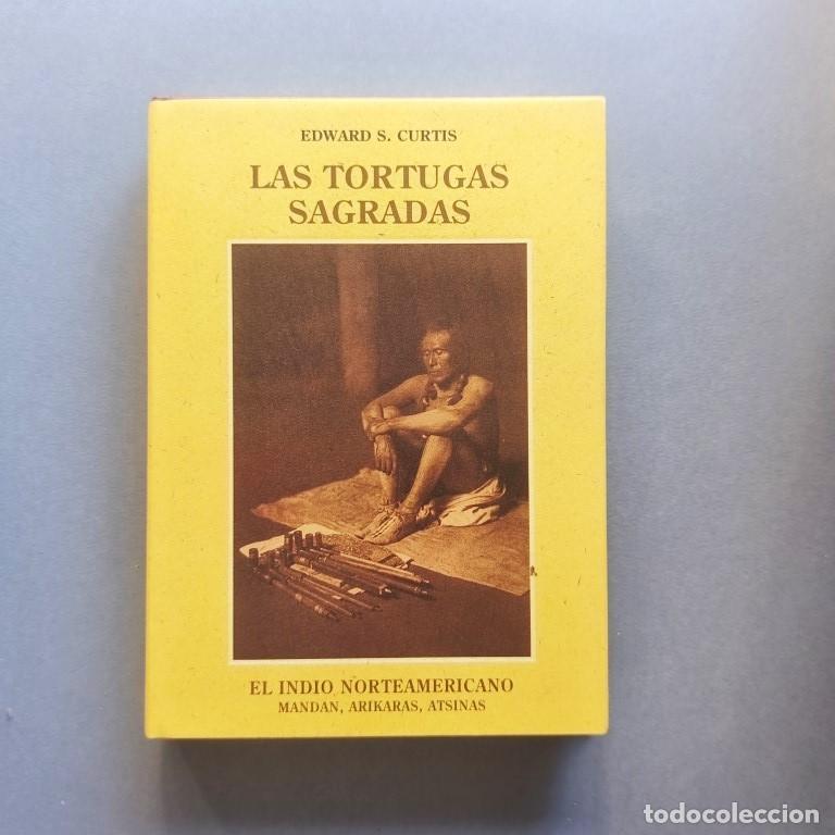 Libros: Las Tortugas Sagradas. El indio norteamericano, Mandan, Arikaras, Atsinas. Texto y fotograf&iacute;as de Ed