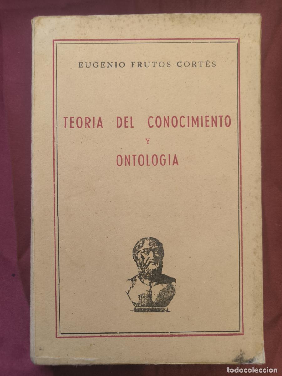 Libros: Teor&iacute;a del conocimiento y ontolog&iacute;a - Eugenio Frutos Cort&eacute;s