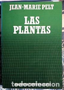 Libros: LAS PLANTAS - Jean-Marie Pelt