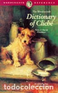 Libros: Wordsworth Dictionary of Cliche (Wordsworth Reference) - David Freedman