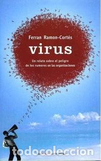 Libros: Virus un relato sobre el peligro de los rumores en las organizaciones - Ramon-Cort&eacute;s; Ferran