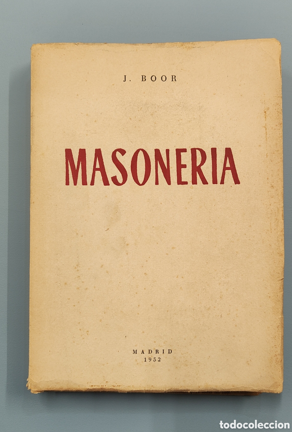 Livros em segunda m&atilde;o: Masoner&iacute;a, autor J. Boor (Francisco Franco)