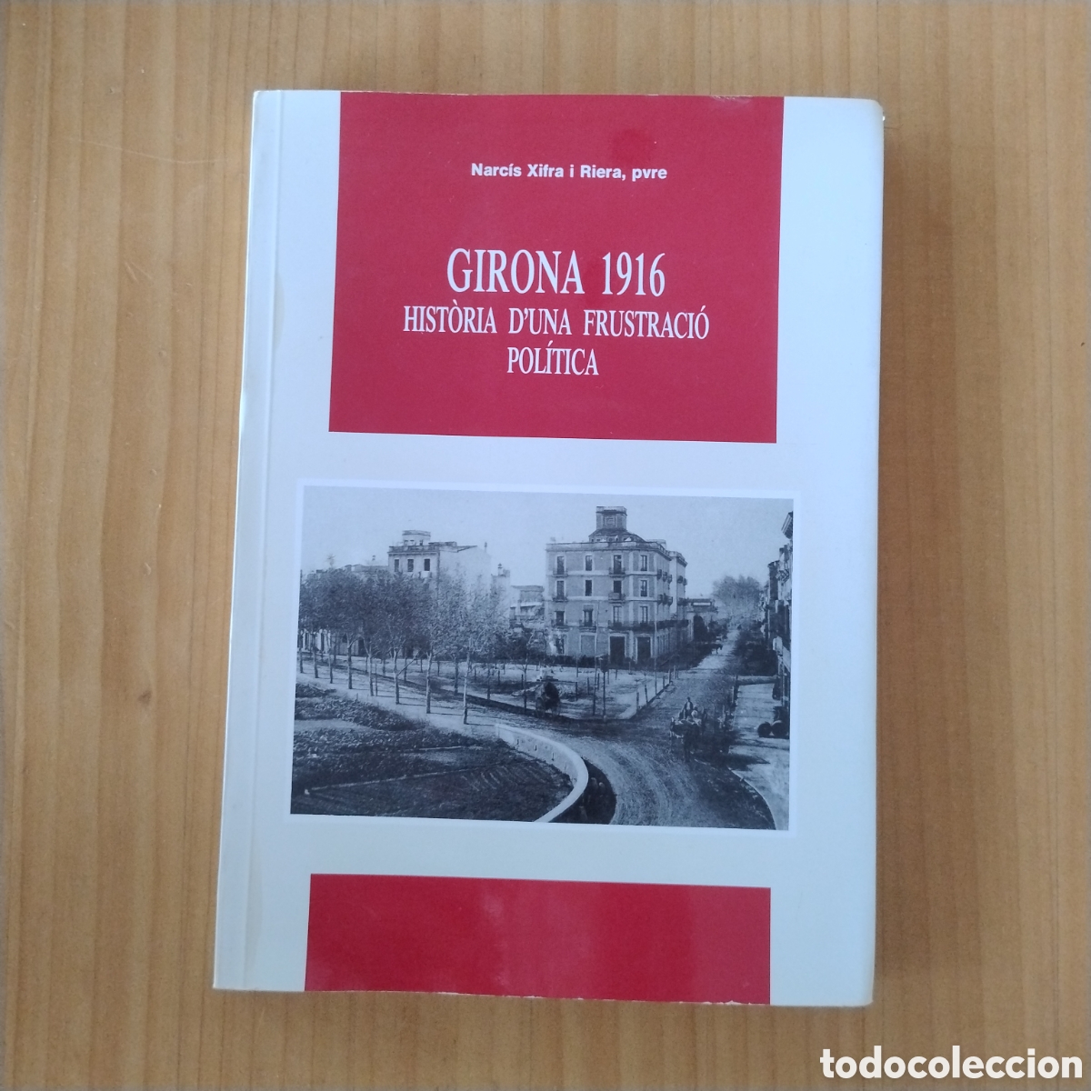 Libros: Girona 1916 Historia duna frustracio - Foto 1