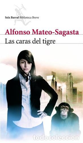 Libros: Las caras del tigre - Mateo-Sagasta; Alfonso