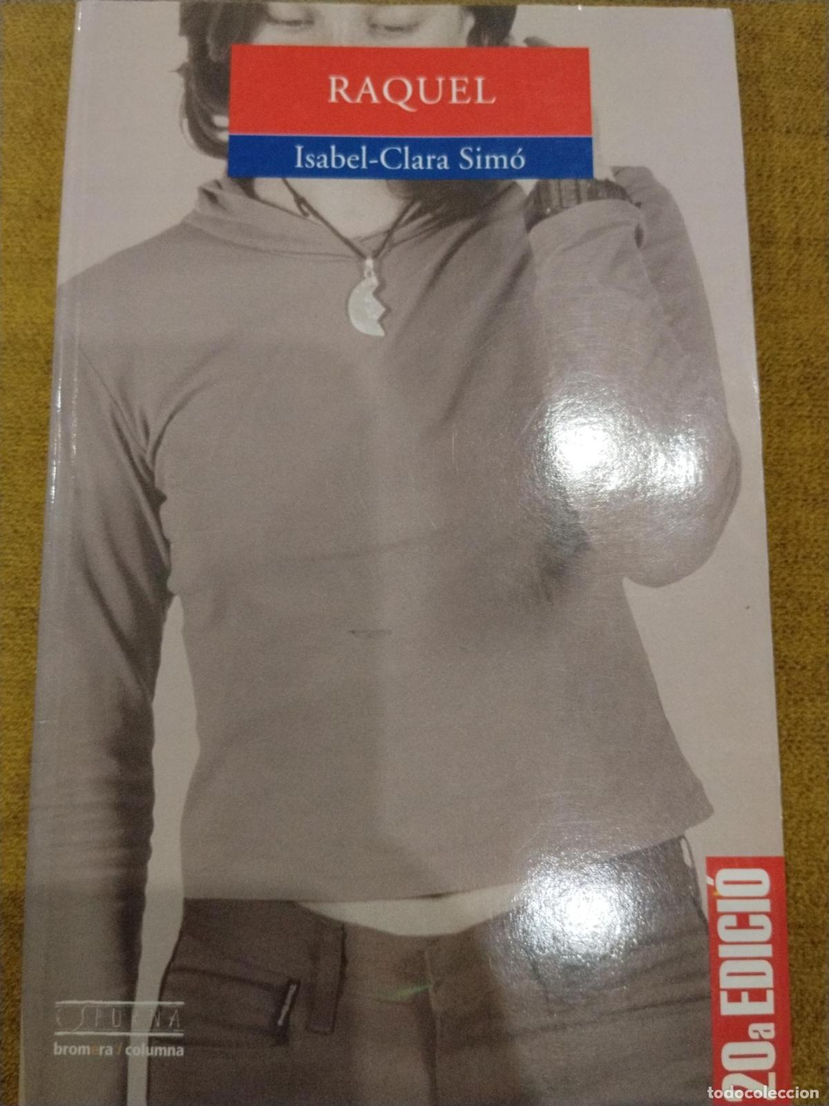 Libros: Raquel - Isabel-Clara Sim&oacute; - Foto 2
