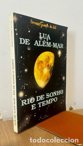 Libros: Lua de al&eacute;m-mar e Rio de sonho e tempo. Firmado y dedicado por el autor - Guerra da Cal, Ernesto (19