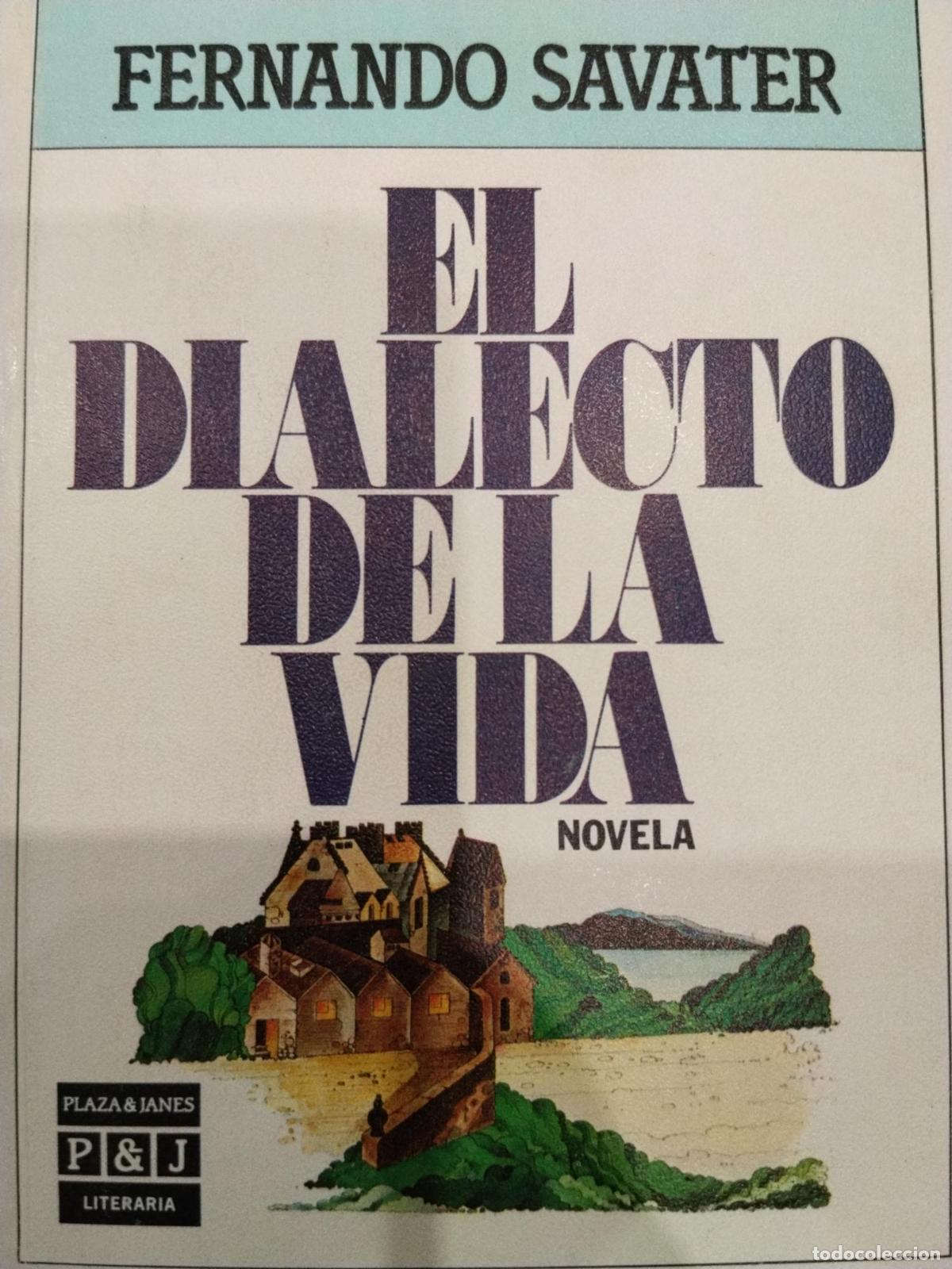 Libros: El Dialecto De LA Vida/the Dialect of Life (Spanish Edition) - Savater; Fernando