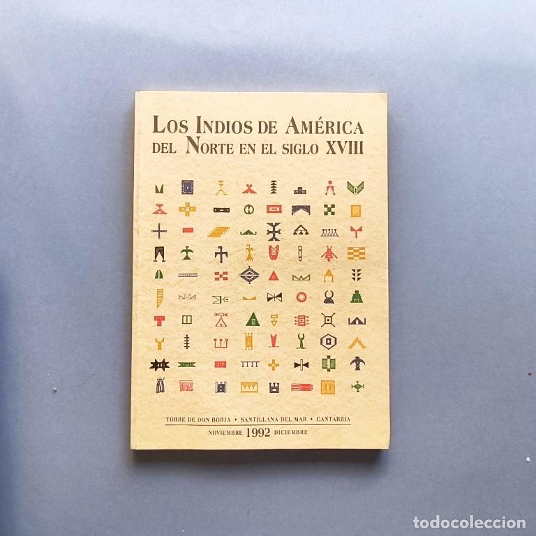 Libros: Los Indios de Am&eacute;rica del Norte en el Siglo XVIII. -