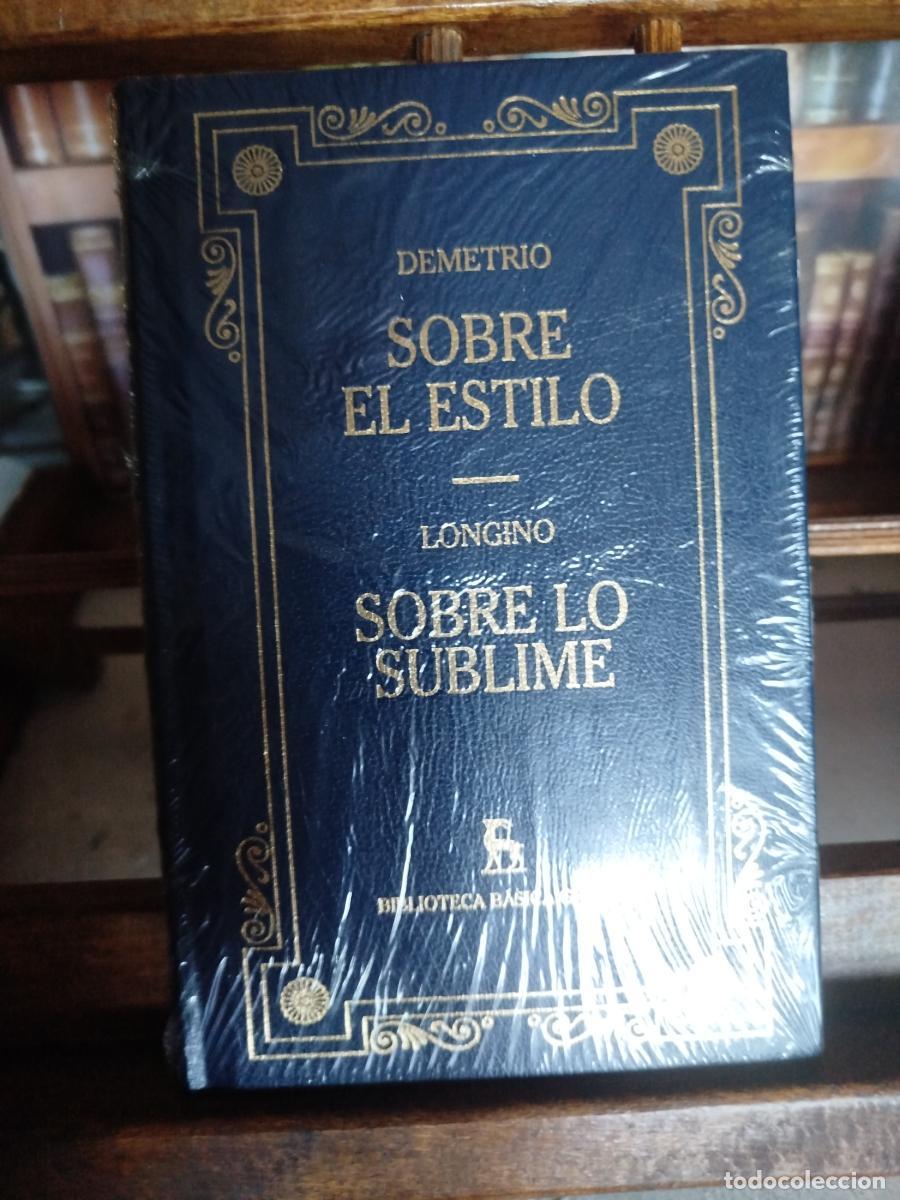 Libros: Sobre el estilo; Sobre lo sublime - Demetrio Falereo; Pseudo-Longino