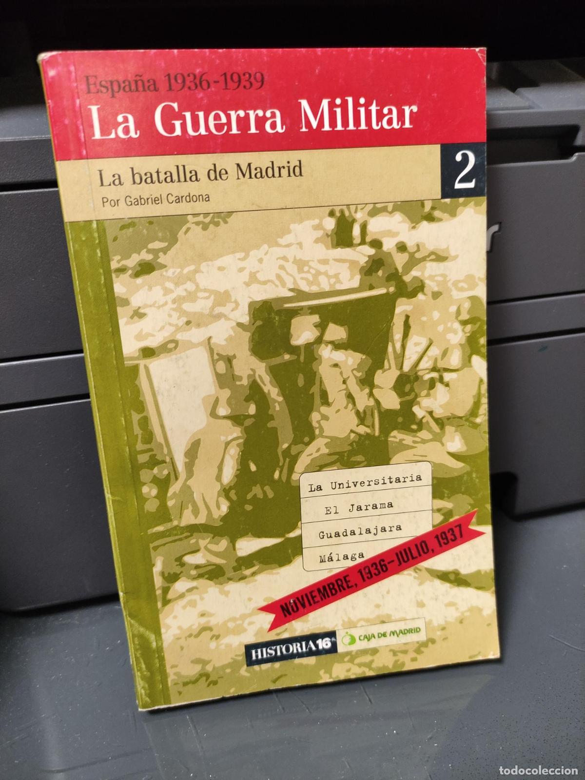 Libros: ESPA&Ntilde;A 1936-1939 LA GUERRA MILITAR 2 LA GUERRA MILITAR -