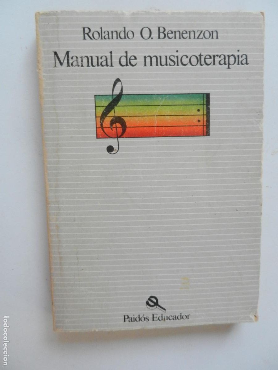 Libros: MANUAL DE MUSICOTERAPIA - ROLANDO O. BENEZON - PAIDOS EDUCADOR 1&ordf; EDC 1981