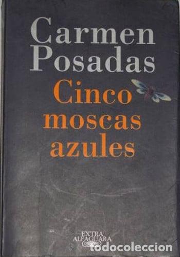 Livres: Cinco moscas azules (Extra Alfaguara) (Spanish Edition) - Posadas; Carmen