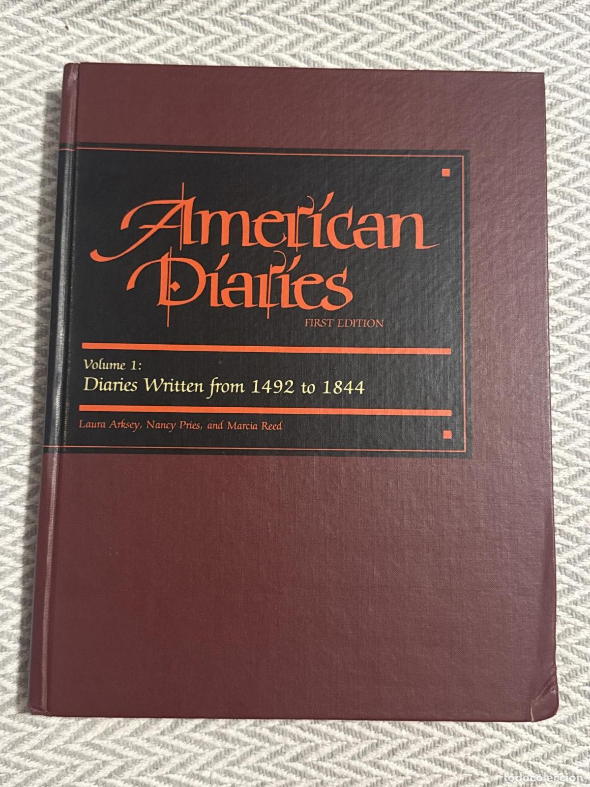 Libros: American diaries: Volume 1: Diaries written from 1492 to 1844 - Arksey Laura; Nancy Pries, Reed Marc