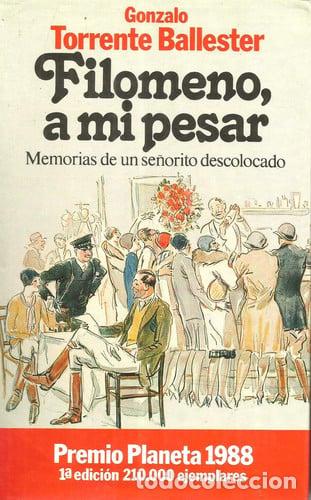 Libros: Filomeno, a Mi Pesar (Coleccion Autores espanoles e hispanoamericanos) - Ballester; Gonzalo Torrente