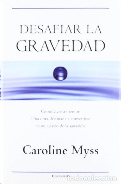 Libros: Desafiar la gravedad- 9788466650045