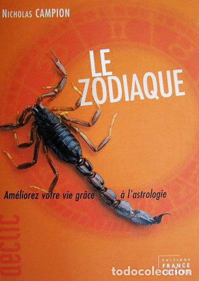 Libri di seconda mano: Le Zodiaque, Am&eacute;liorez votre vie gr&acirc;ce &agrave; l'astrologie- 9782744157196