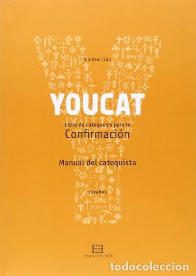 Libros: Youcat Confirmaci&oacute;n. Manual del catequista- 9788490551110