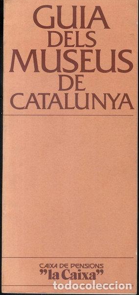 Libros: Guia dels museus de Catalunya- 9788450038767