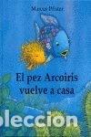 Libros: El pez Arcoiris vuelve a casa- 9788448824563