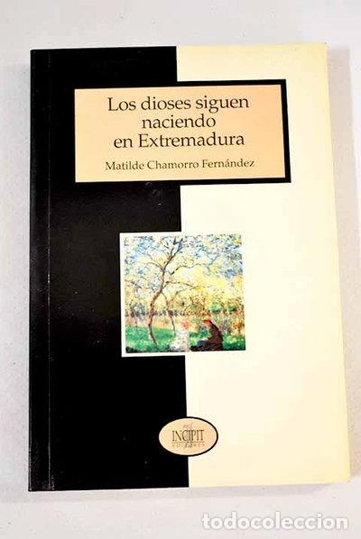 Libros: Los dioses siguen naciendo en Extremadura- 9788481982770