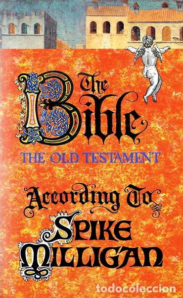 Libri di seconda mano: The Bible: The Old Testament According to Spike Milligan- 9780718137366