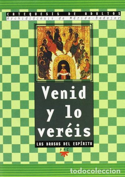 Libros: Venid y lo ver&eacute;is. 3: Las brasas del Esp&iacute;ritu- 9788428815093
