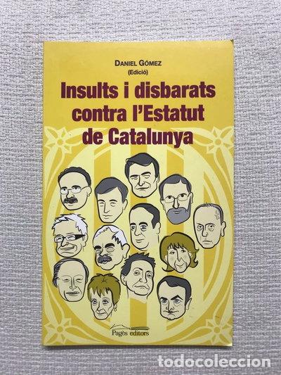 Livres: Insults i disbarats contra l'Estatut de Catalunya- 9788497793735