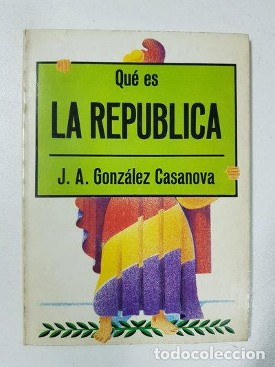 Libros: Qu&eacute; es la Rep&uacute;blica- 9788470809538 - Foto 1