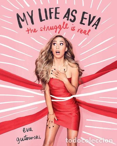 Libros: My Life as Eva: The Struggle is Real- 9781501146664