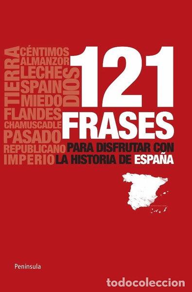 Libros: 121 frases para disfrutar con la Historia de Espa&ntilde;a- 9788483078990