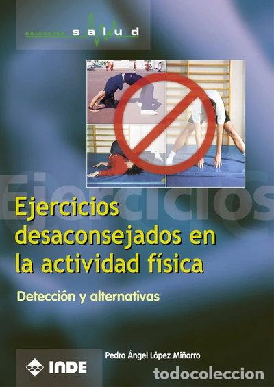 Libri di seconda mano: Ejercicios desaconsejados en la actividad f&iacute;sica- 9788495114532