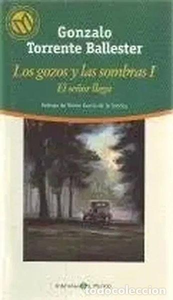 Libros: Los gozos y las sombras I. El se&ntilde;or llega- 9788481302431