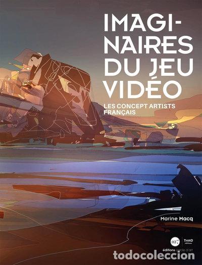 Libros: Imaginaires du jeu vid&eacute;o: Les concepts artists fran&ccedil;ais- 9782377841974