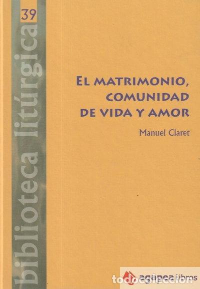 Libros: El matrimonio, comunidad de vida y amor- 9788498054156