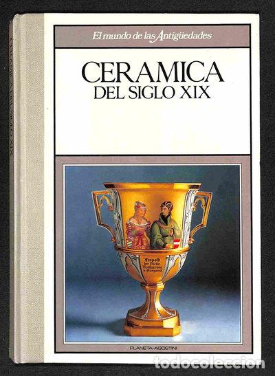 Libri di seconda mano: Cer&aacute;mica del siglo XIX- 9788439512370