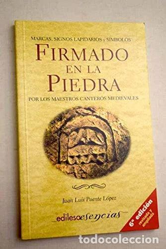 B&uuml;cher: Firmado en la piedra por los maestros canteros medievales- 9788480125284