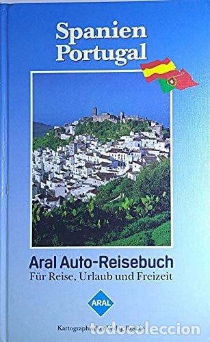 Libros: Aral Auto-Reisebuch Spanien / Portugal- 9783885840718